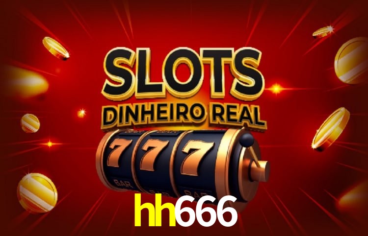hh666 Sistema Rápido